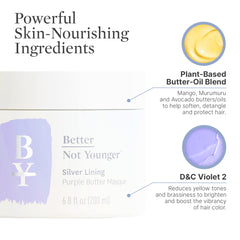 Better Not Younger Silver Lining: textura cremosa que suaviza el cabello gris.