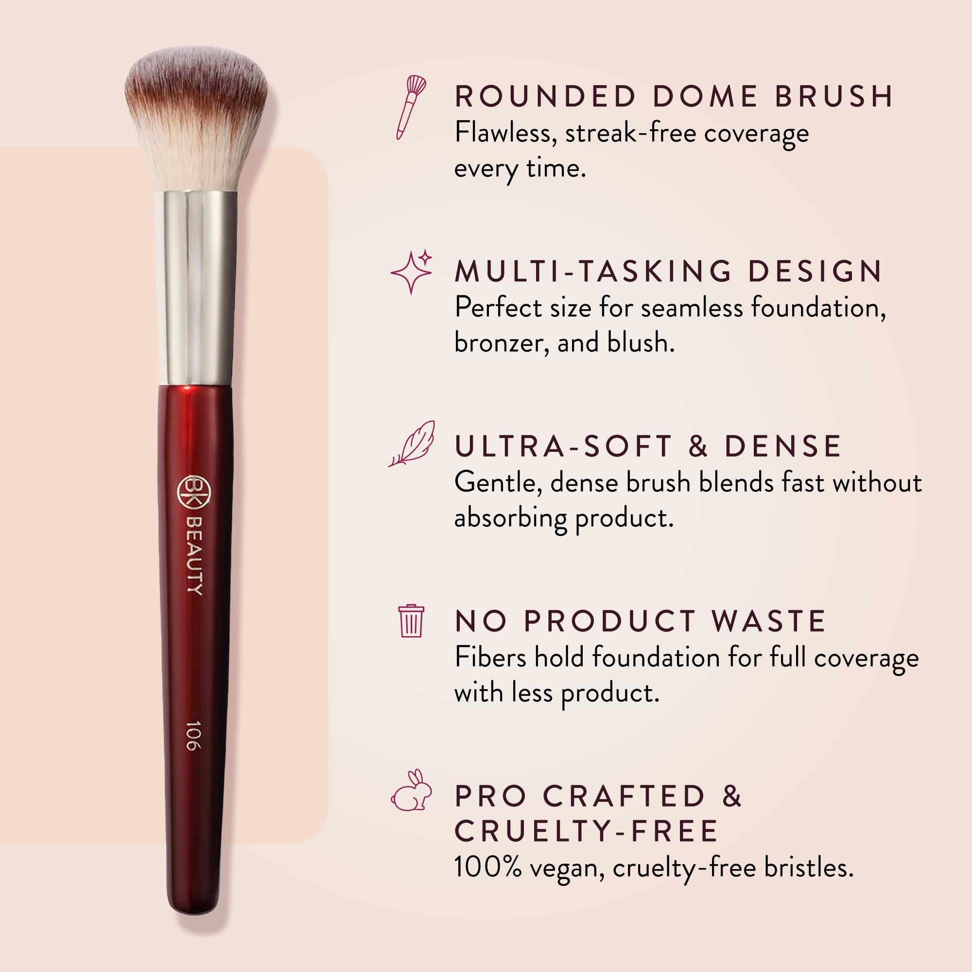 BK Beauty 106, domo denso para difuminar base crema con precisión.