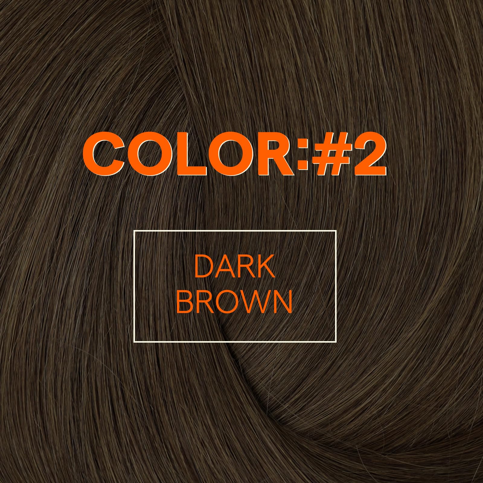 Extensiones Full Shine color Marrón Oscuro 2 para tono natural.