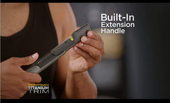 MicroTouch Titanium Trim con extensión de 2 pulgadas para alcanzar espalda y hombros.