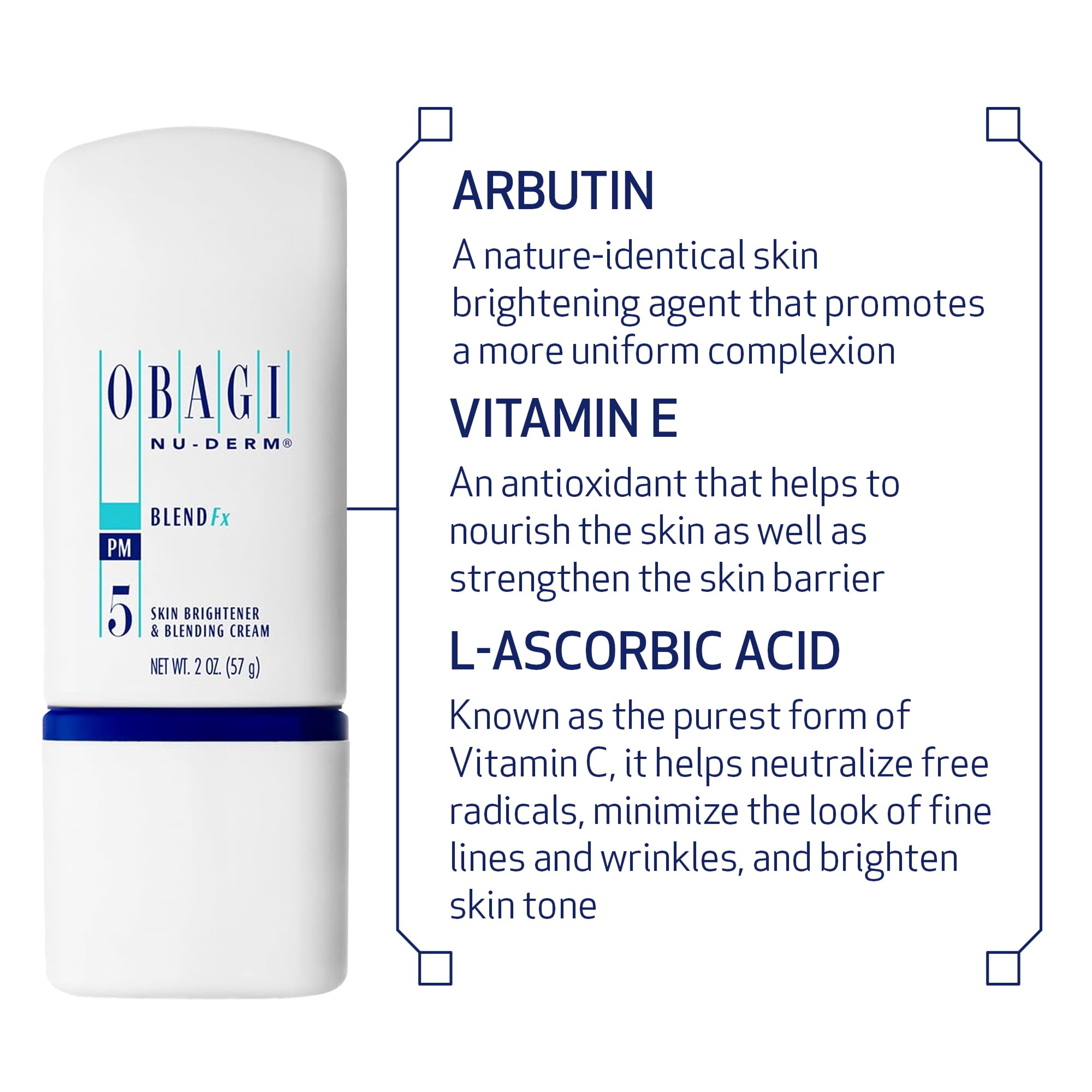 Vitamina C en Obagi Nu-Derm Blend Fx, apoyo para tono más uniforme.