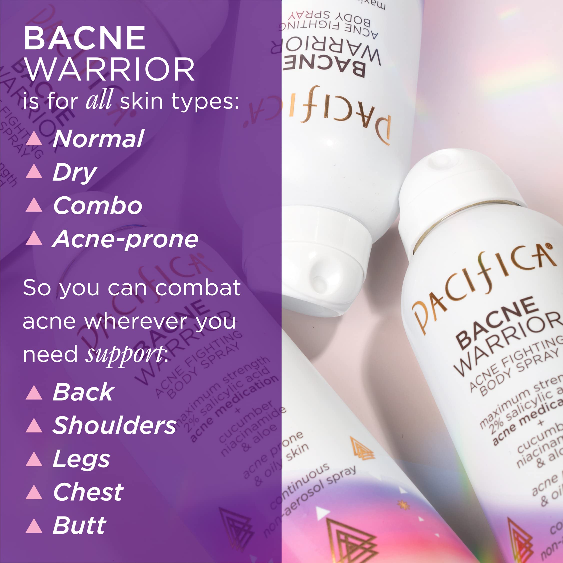 Pacifica Bacne Warrior textura-piel-mejora: sensación más suave