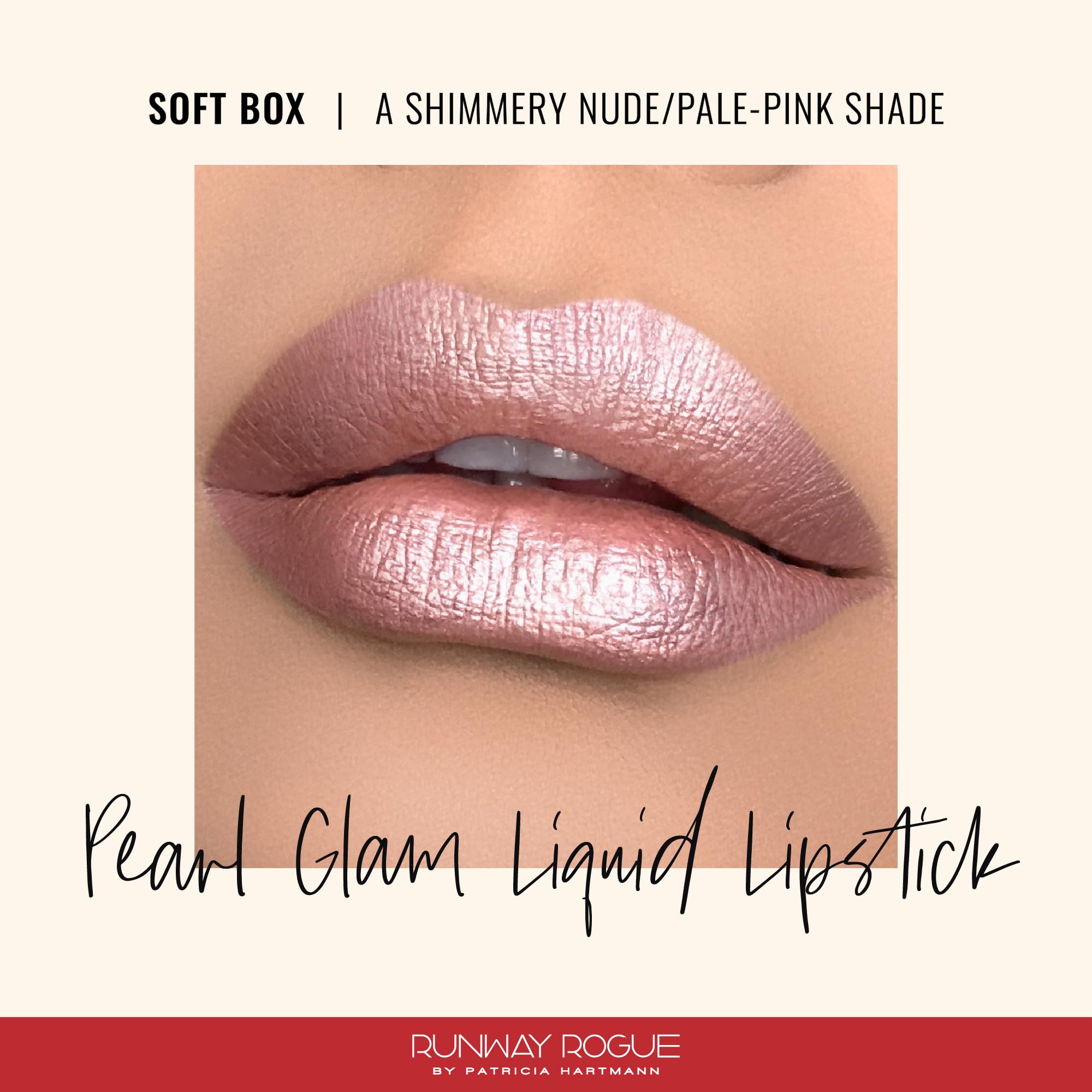 Runway Rogue Pearl Glam labial, aplicación profesional para un color homogéneo.